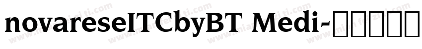 novareseITCbyBT Medi字体转换